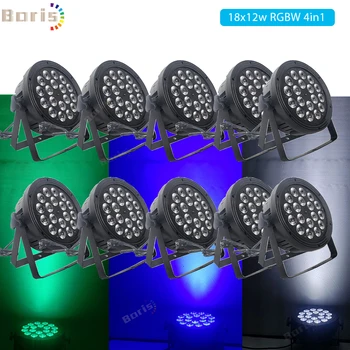 

10pcs 18x12W LED Par Light RGBW 4in1 Disco Wash Light Equipment 8 Channels DMX 512 LED Uplights Strobe Stage Lighting Effect