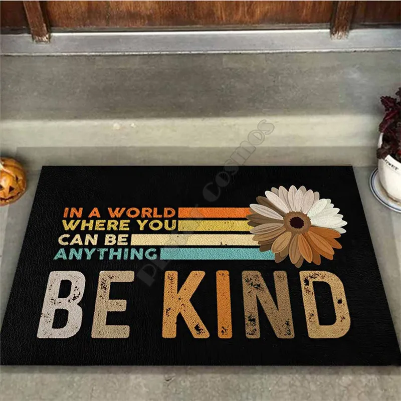 

In a world where you ca be anything Doormat 3D Printed Non Slip Door Floor Mats Decor Porch Doormat