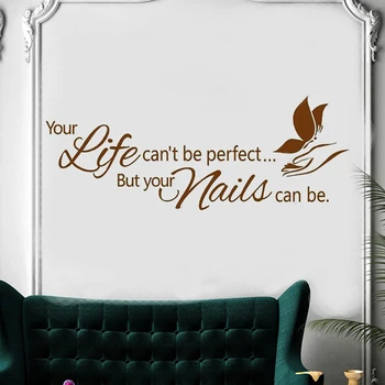 

Your Life can't be Perfect... But your Nails can be quote Wall Decal nail salon vinyl wall sticker window decor 2913