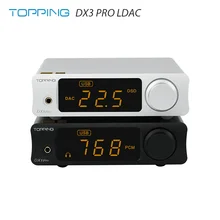 Топпинг DX3 Pro LDAC Edition AK4493 TPA6120A2 Hifi USB Bluetooth DSD512 ЦАП усилитель для наушников