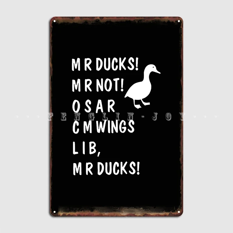 Mr Ducks Funny Not Osar Cmwings Lib Duggy Aggressivo Duck Metal Sign Club Pub Garage Vintage Wall Decor Tin Sign Poster