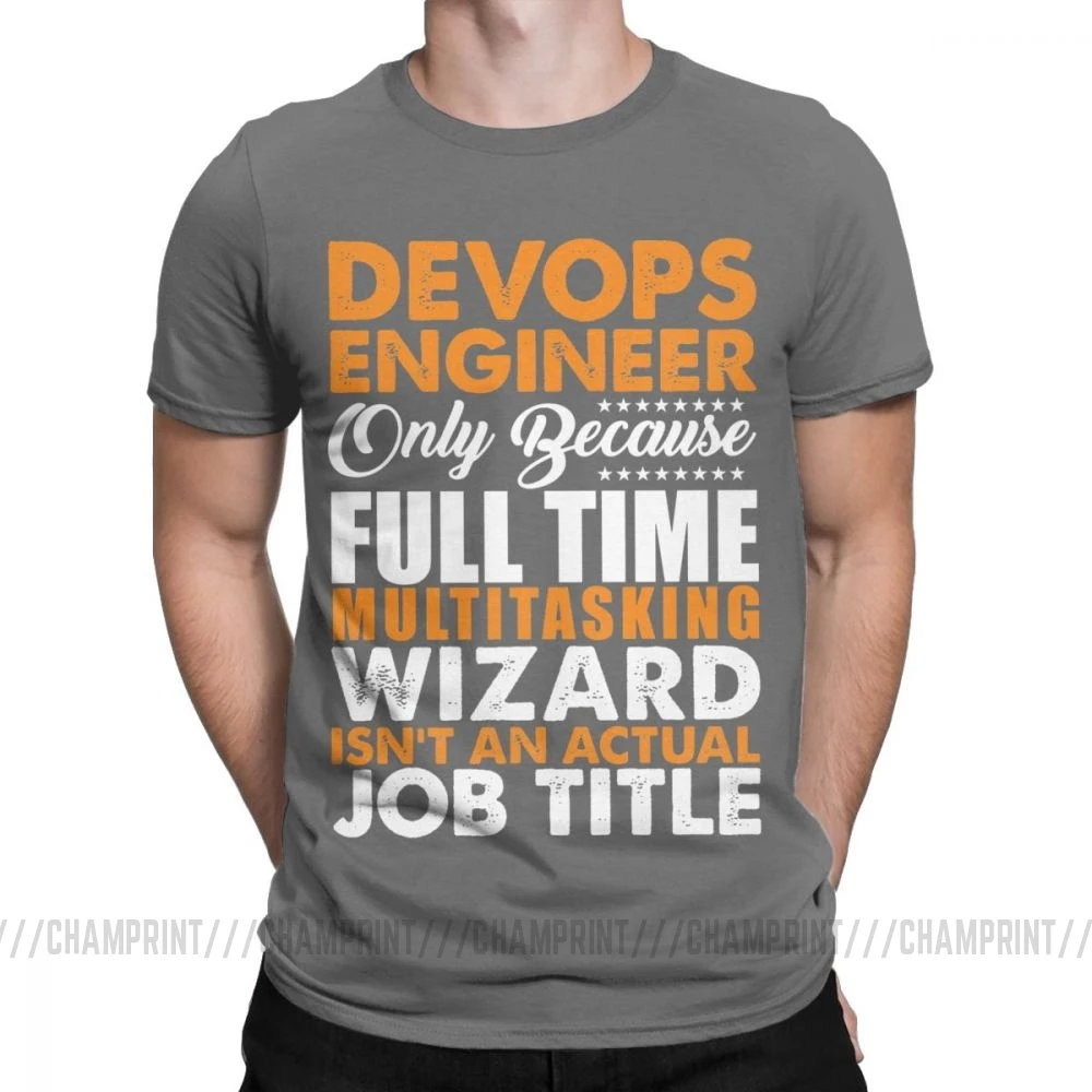 Темно-серый Devops, футболки, Engineer Is Not An Actual Job Title, забавные мужские футболки Coder Programmer, винтажные футболки, топы с принтом на заказ - Цвет: Темно-серый