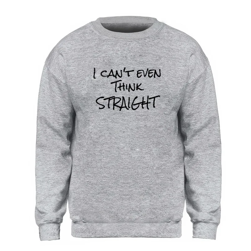 

New I Can'T Even Think Straight Gay Hoodie Men Sweatshirt Funny Printed Crewneck Hoodie Winter Autumn Streetwear Fashion