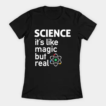 

SCIENCE: It's Like Magic, But Real Women's T-Shirt