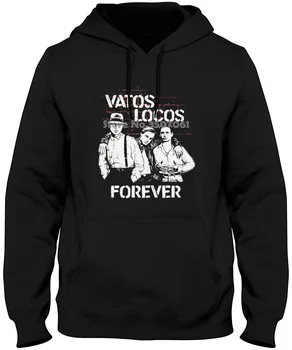 

For Men O-neck Tops Male Somexican Blood In Blood Out Vatos Locos Forever Hoodies & Sweatshirts