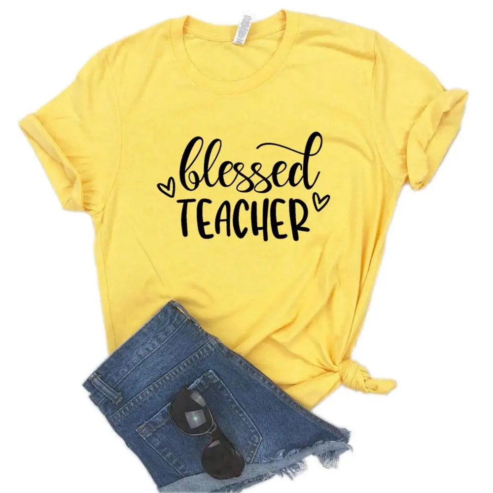 Цвет: желтый Blessed Teacher женские футболки смешные изделия из хлопка футболка для Леди Топ хипстер 6 цветов Прямая поставка NA-582 - Цвет: Цвет: желтый