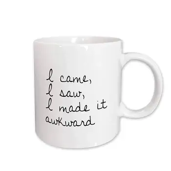 

"I"I Came I Saw I Made It Awkward" Mug, 11 oz