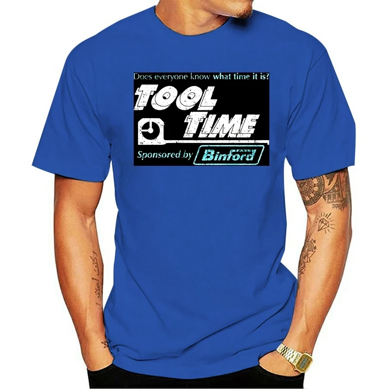 

2020 Fashion T Shirts Tool Time Inspired By Home Improvement Premium Binford Tools O-neck 100% cotton