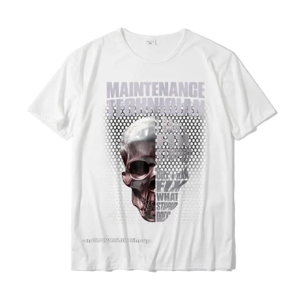 Summer Dominant Party Tops & Tees Crewneck Autumn 100% Cotton Short Sleeve Top T-shirts for Men Customized Tee-Shirt Mens Maintenance Technician I Cant Fix Stupid Funny T-shirt__19789. white