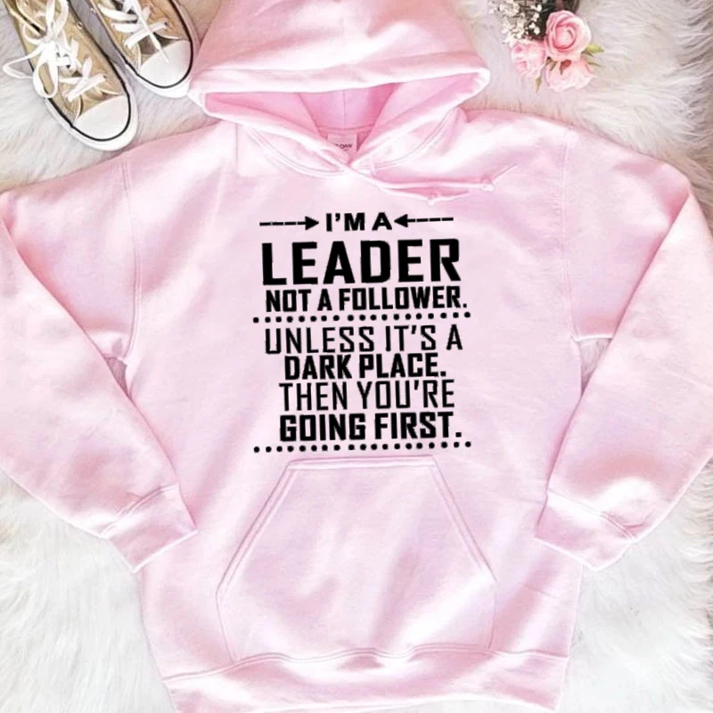 I am a leader not a follower толстовки женские модные повседневные забавные слоган tumblr вечерние хипстерские пуловеры для молодых цитат топ-L216