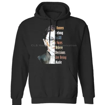 

Ruth Bader Ginsburg RBG Women Belong In All Places Black Unisex Mens Womens Winter Hoodies Sweatshirts Free Shipping