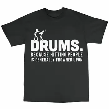 

Drummer Drums Hitting People T-Shirt Cotton Percussion Gift Present Kit