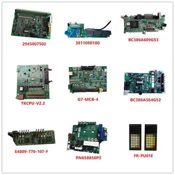 

2945007502| 3811090100| BC386A609G53| TKCPU-V2.2| G7-MCB-4| BC386A564G52| E4809-770-107-F| PN658856P5| FR-PU01E