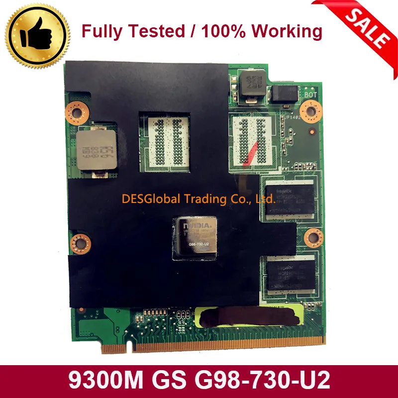 

9300MGS 9300M GS G98-730-U2 DDR3 512MB Graphics card Video Card for ASUS M50V M50VS Laptop VAG card Working Perfectly