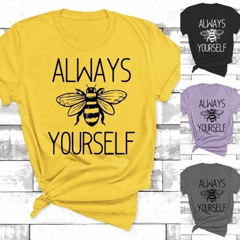 

ALAYS Bee YOURSELF Letter Print T Shirt Women Short Sleeve O Neck Loose Tshirt Summer Women Tee Shirt Tops Camisetas Mujer