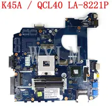 K45A QCL40 LA-8221P материнская плата REV1.0 для ASUS K45A K45VD A45V K45VM K45VJ K45VS A85V Материнская плата ноутбука тестирование