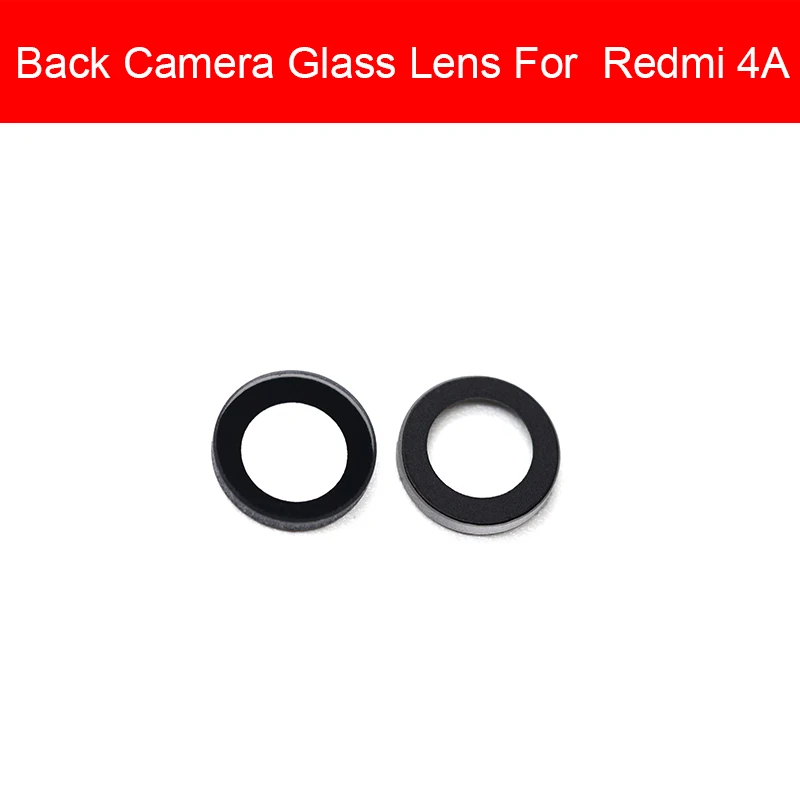 For Redmi 4A Объектив задней камеры крышка для Xiaomi Redmi 1 1S 2 S2 Y2 2A 3 3S 3X4 4X 4A 5 6 6A 7 7A Pro Plus Камера объектив Стекло Замена - Цвет: For Redmi 4A
