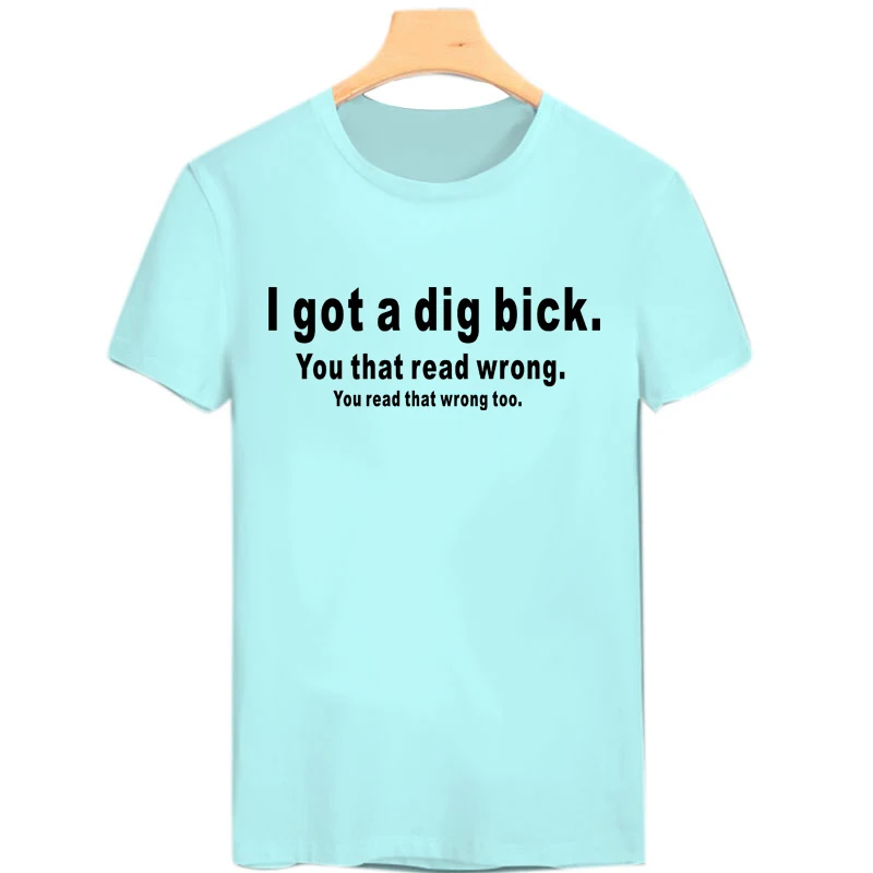 У меня есть футболка Dig Bick, хлопковая новая мужская футболка, Забавные футболки, юморная футболка, хипстерская забавная футболка с буквенным принтом, Забавный Топ, футболка - Цвет: blue