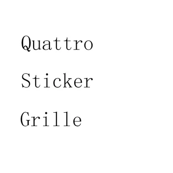

Quattro Sticker Grille