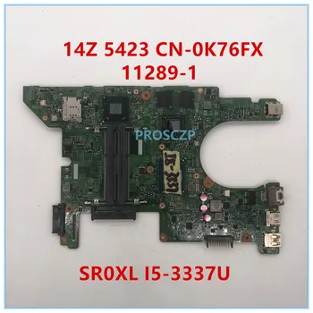 

High quality For 14Z 5423 Laptop motherboard CN-0K76FX 0K76FX K76FX 11289-1 with SR0XL I5-3337U 100% working well