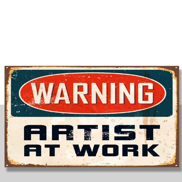 Artist At Work Sign