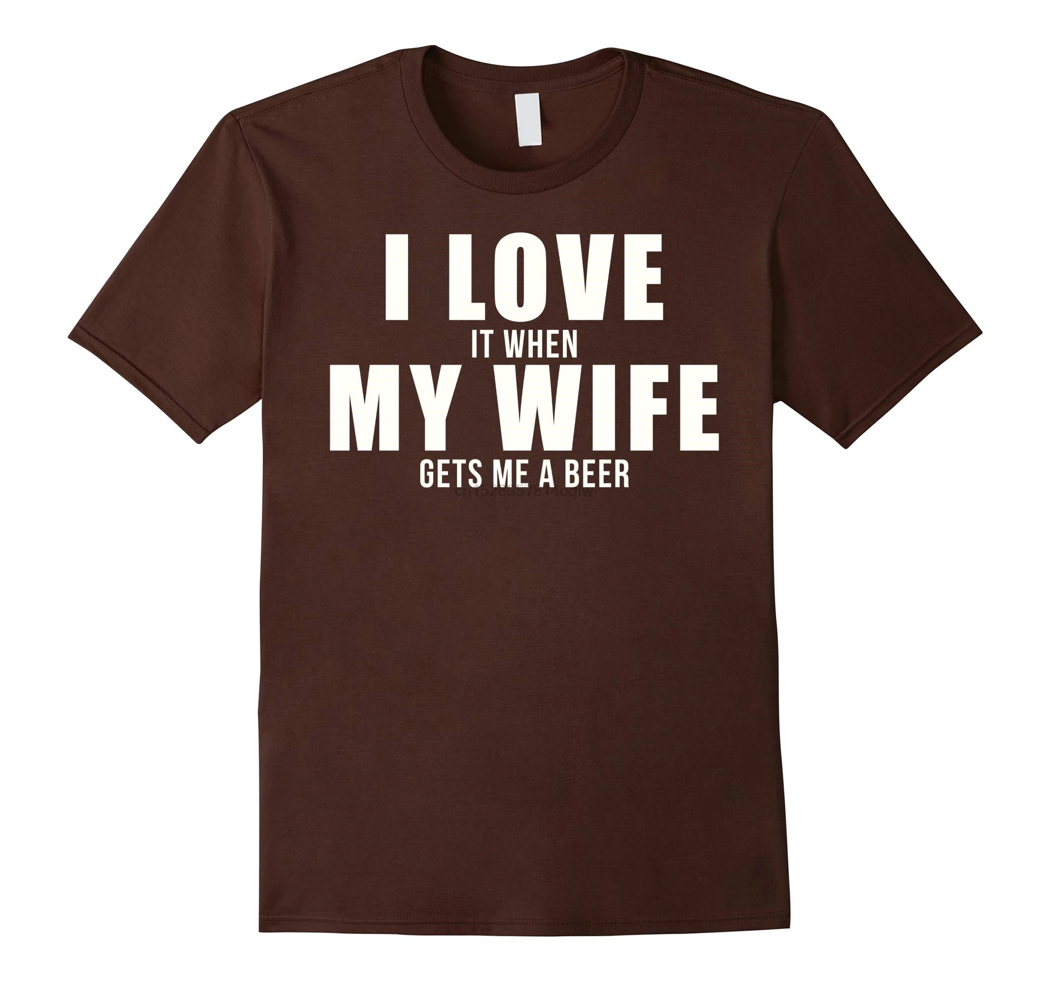Мужская футболка с надписью I Love It When My Wife Gets Me A Beer-RT женские футболки | одежда