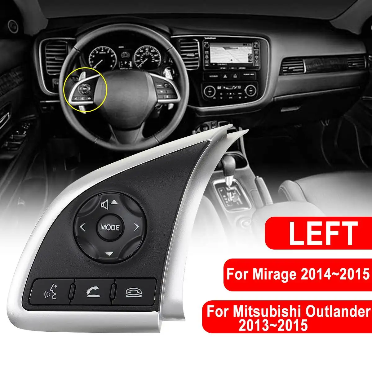 Multi-function Audio Radio Control Cruise-Control Switch Steering Wheel Button For MITSUBISH Outlander 2013- Mirage-15 - Цвет: Left