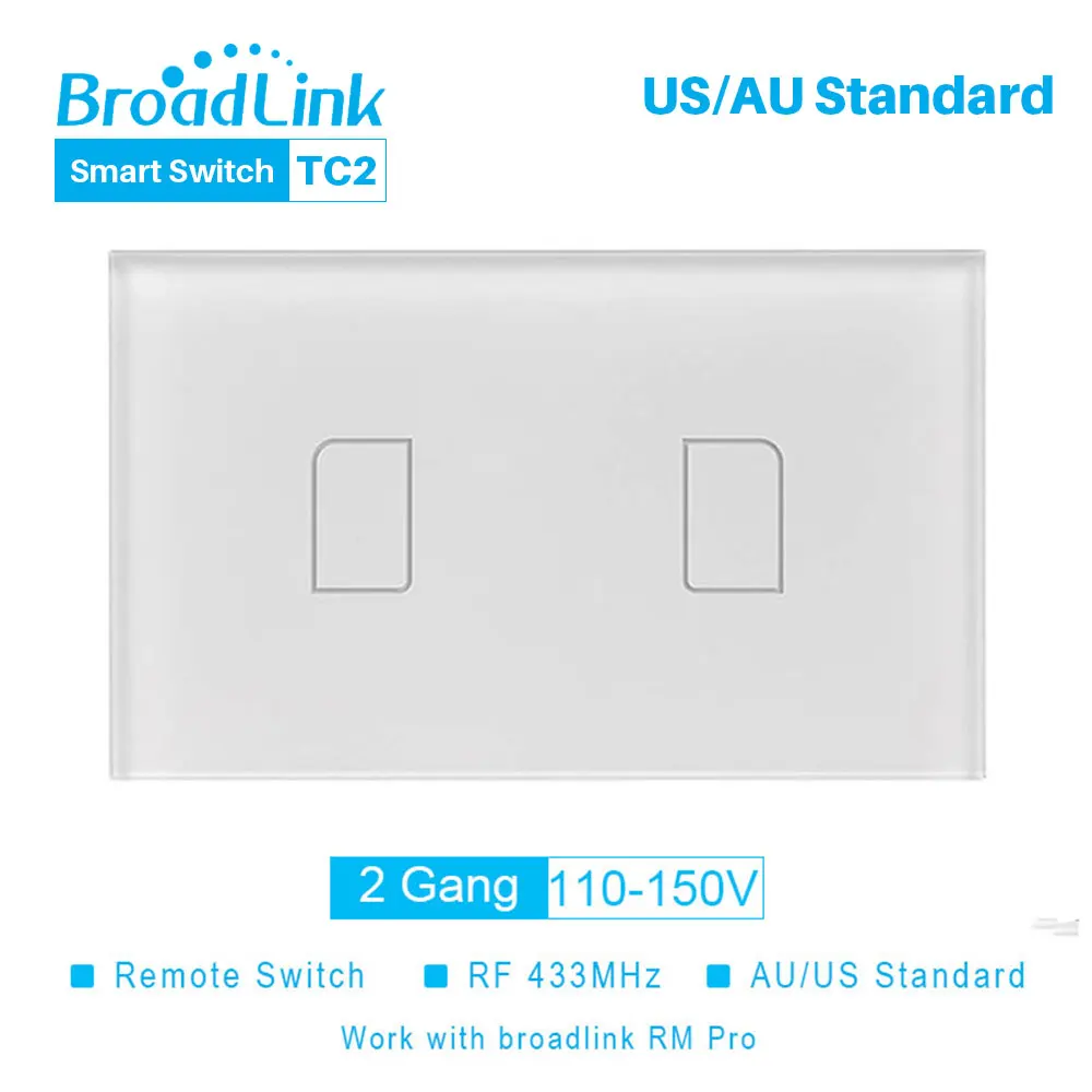 Broadlink TC2 WiFi переключатель Сенсорная панель US AU стандартный настенный выключатель света приложение управление через Broadlink RM Pro умный дом автоматизация - Комплект: US 2Gang 110-150V