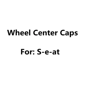 

4pcs 65mm 56mm 60mm 68mm Car Wheel Center Hub Caps Badge Emblem Logo For Seat Rim Caps Cover Car Accessories Styling
