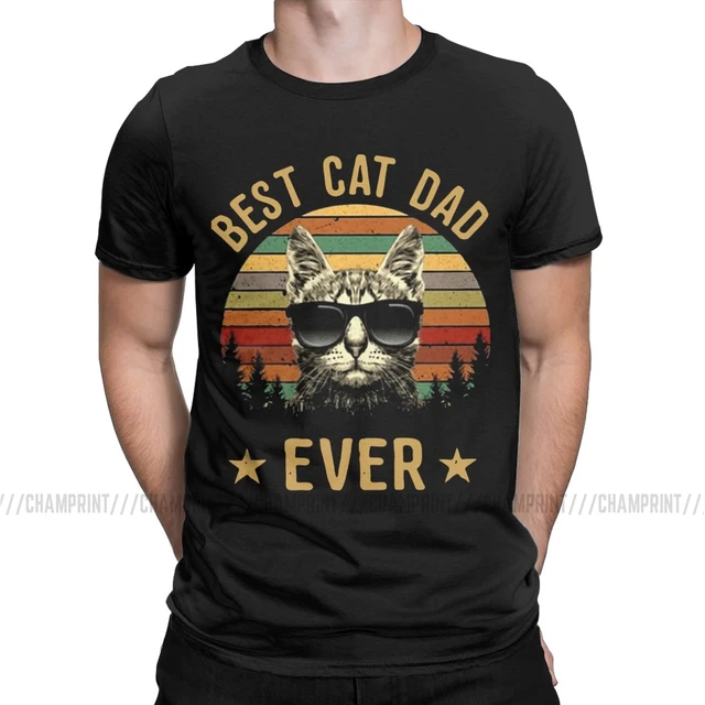 Best Cat Dad Ever Men's T Shirts Funny 