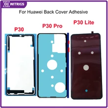 Witrigs Задняя крышка батареи Рамка Клей Двусторонняя клейкая лента для huawei P30 Pro Lite крышка батареи клей