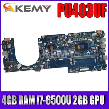 شراءAkemy ل ASUS PU403UF PU403UJ PU403UB PU403UA PU403U Laotop اللوحة الأم ث/4 جيجابايت رام I7-6500U 2 جيجابايت وحدة معالجة الرسومات