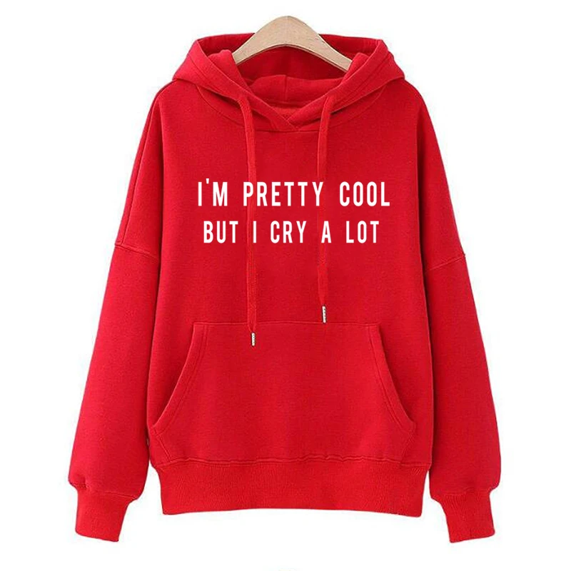 I'm Pretty Cool, но я плачу много толстовки с буквенным принтом толстовки с круглым вырезом женские свитера для девочек Забавный джемпер пуловеры женские топы