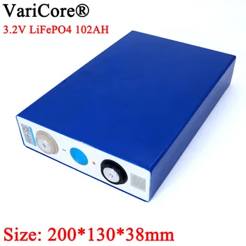 

VariCore 3.2V 102Ah battery pack LiFePO4 Lithium iron phospha Large capacity 102000mAh Motorcycle Electric Car motor batteries