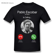 

Pablo Escobar Calling Men's T Shirts Men Drugs Casual Tees Short Sleeve Round Neck T-Shirts 100% Cotton Graphic Clothes