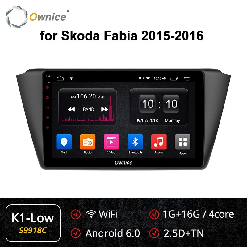 Ownice K6 K5 K3 Android 9,0 автомобильный Радио плеер для Skoda Fabia Автомобильный мультимедийный 4g Lte Dvr Dab+ DSP gps навигатор - Цвет: S9918 K1-Low