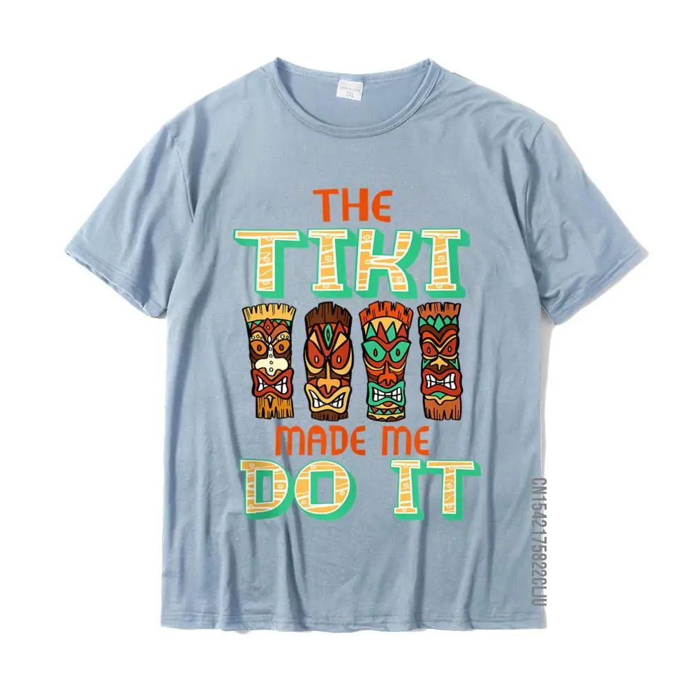 Casual Printed On Casual Short Sleeve ostern Day Tops Shirts Coupons Round Neck 100% Cotton T Shirt Men Tshirts Funny Tiki Made Me Do It Hawaiian Beach Luau Aloha Design Tank Top__33006 light