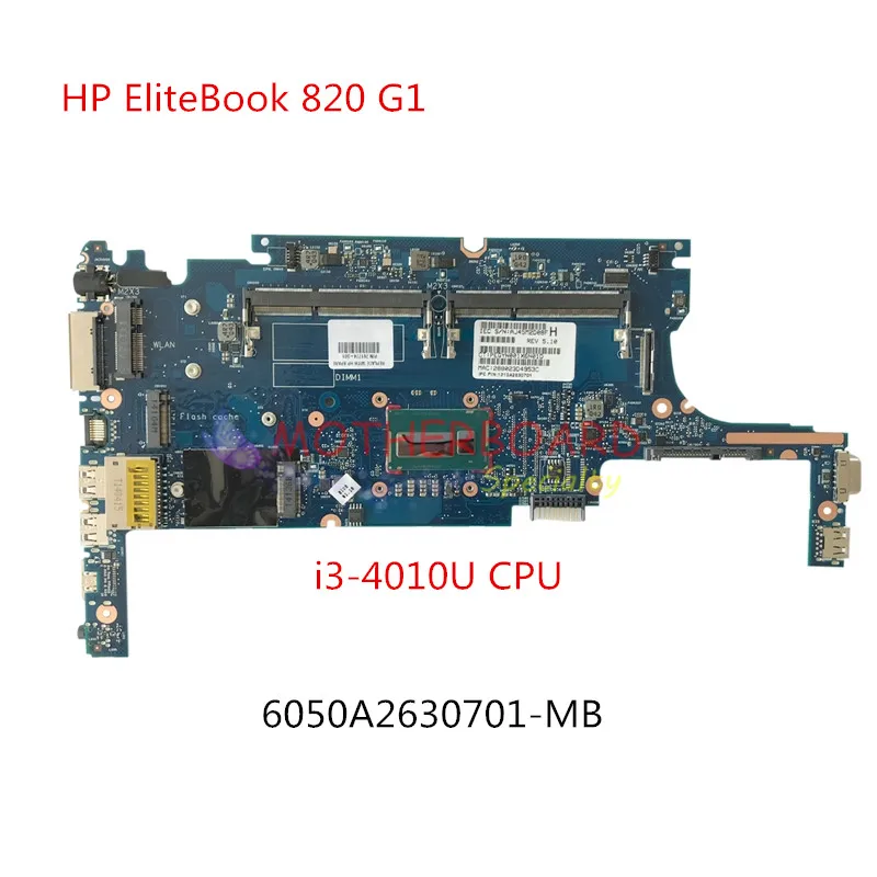 Материнская плата для ноутбука HP EliteBook 820 G1 с i3-4010U CPU 761774-501 761774-601 761774-001 6050A2630701-MB 90