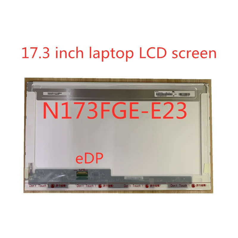 

17.3-inch Laptop LED LCD Display Screen N173FGE-E23 B173RTN01.1 B173RTN01.3 B173RTN01 LP173WD1-TPE1 1600 *900 eDP 30PIN panel