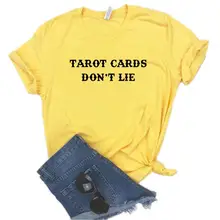 Tarot cartes ne pas mentir imprimer femmes t-shirts coton décontracté drôle t-shirt pour dame Top t-shirt Hipster 6 couleur NA-693(China)