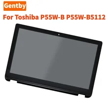 Nuovo gruppo schermo LCD Touch da 15.6 pollici per Toshiba P55W B P55W B5162 B5112 B5318 B5224 B5220 sostituzione gruppo schermo LCD