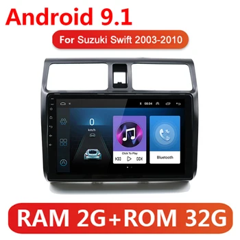

10inch 2 din Android 9.1 2G+32G Car Radio Multimedia video player for SUZUKI SWIFT 2003 2004 2005 2006-2010 2din GPS WIFI No DVD