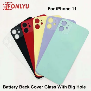 

5pcs/Lot Original Quality Back Cover Glass For iPhone 11 Housing Rear Battery Door Replacement With Big Hole