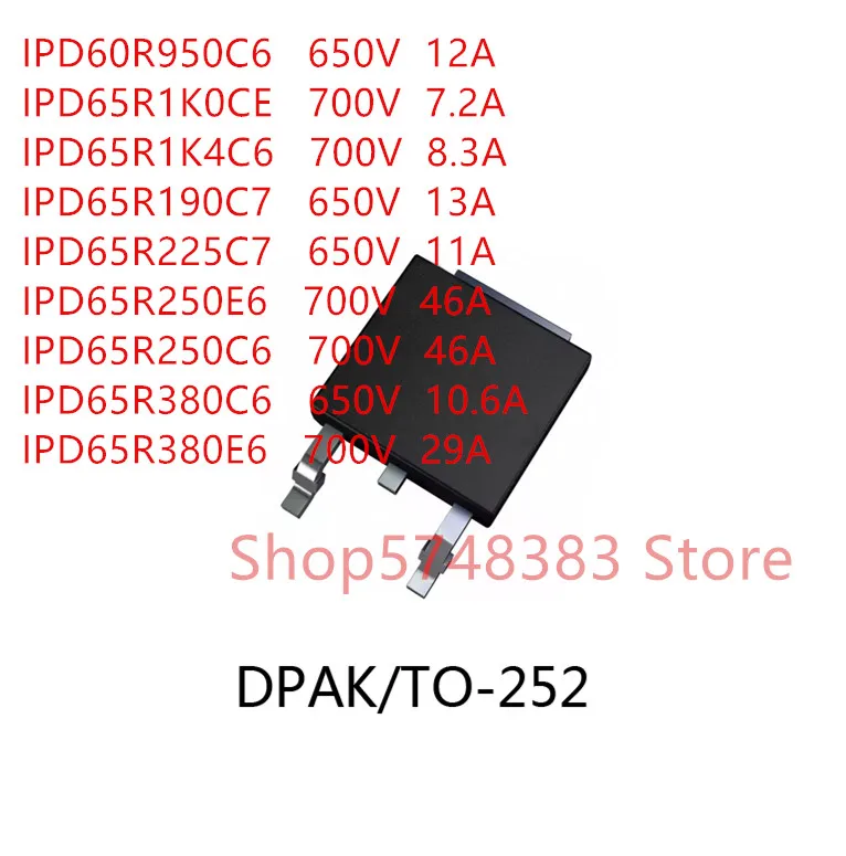 

10PCS/LOT IPD60R950C6 IPD65R1K0CE IPD65R1K4C6 IPD65R190C7 IPD65R225C7 IPD65R250E6 IPD65R250C6 IPD65R380C6 IPD65R380E6 TO-252