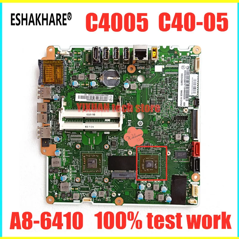 ESHAKHARE/CFTB3S1 V1.0 для lenovo C4005 S40-50 материнская плата C40-05 все-в-одном A8-6410 процессор V1G 100%