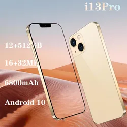 Smartphone I13 Pro 5G Global Version Android 10 12GB 512GB 6.7 Inch Celular 10 Core 6800mAh Cellphone Mobile Phone Unlock 4G
