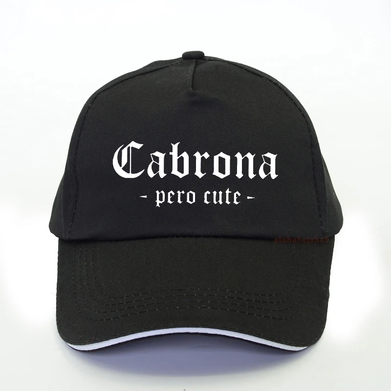 

Funny Cabrona Pero Cute Latina Print Women Baseball cap 100%Cotton Casual Funny Trucker hat snapback hats gorra