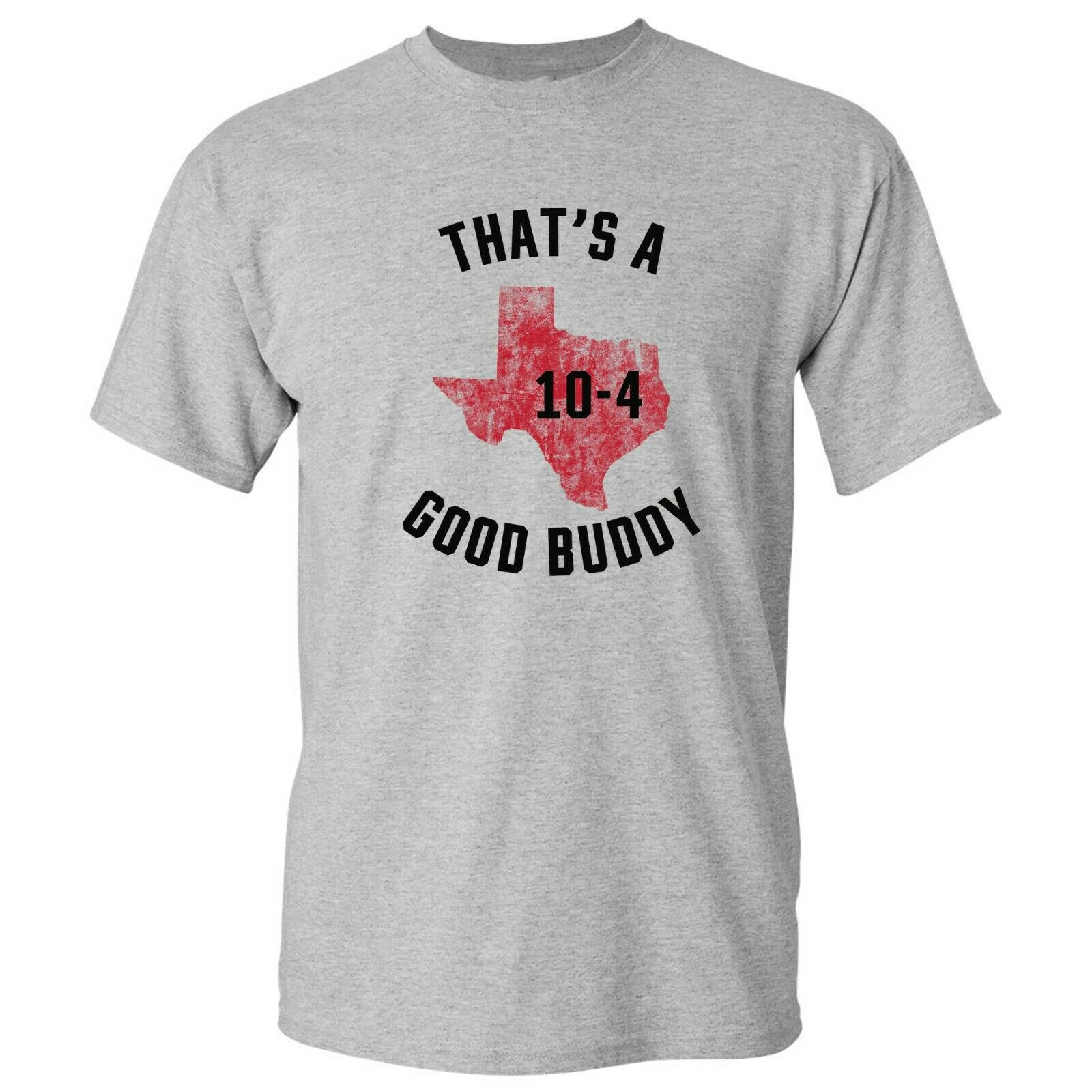 Texas 10 4 Letterkenny Good Buddy Funny Comedy Canada TV Show T Shirt Men Women  Tee Shirt fitness Plus Size|T-Shirts| - AliExpress