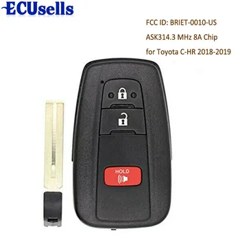 

2+1/3 Button ASK314.3MHz Smart Remote Key Fob 8A-Chip FCC ID:BRIET-0010-US suit for 2018-2019 Toyota C-HR (aftermarket)