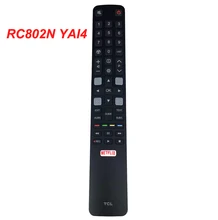 Original RC802N YAI1 / RC802N YAI4 Para TCL Smart TV Controle Remoto 49C2US 65C2US 75C2US 43P20US 50P20US 55P20US 60P20US 65P20US